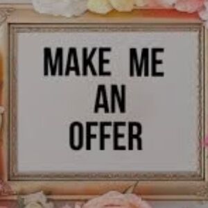 All Reasonable Offers Will Be Accepted On Anything Over